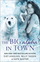 The Big Alpha in Town 1250180481 Book Cover