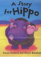 A Story For Hippo 0439262194 Book Cover