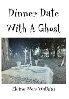 Dinner Date with a Ghost 1717048196 Book Cover