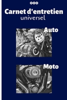Carnet d'entretien universel Auto Moto (French Edition) 1699492832 Book Cover