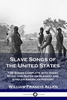 Slave Songs of the United States 0486285731 Book Cover