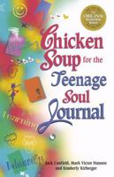 Chicken Soup for the Teenage Soul Journal (Chicken Soup for the Soul) 1558746374 Book Cover