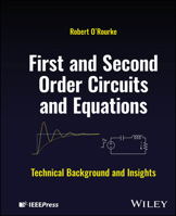 First and Second Order Circuits and Equations: Technical Background and Insights 1119913535 Book Cover