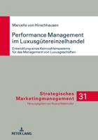 Performance Management Im Luxusguetereinzelhandel: Entwicklung Eines Kennzahlensystems Fuer Das Management Von Luxusgeschaeften 3631757549 Book Cover