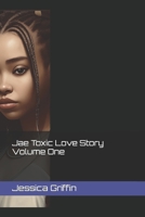 Jae Toxic Love Story Volume One B0CR74XVM7 Book Cover