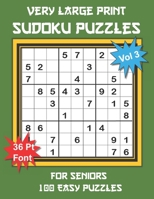 Very Large Print Sudoku Puzzles for Seniors: 100 Easy Sudoku for Adults: One Extra Large Print Puzzle Per Page and Space for Working Out the Answers, B08GBBDTZL Book Cover