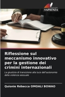 Riflessione sul meccanismo innovativo per la gestione dei crimini internazionali (Italian Edition) 6208545277 Book Cover