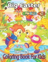 Big EASTER EGG Coloring Book For Kids: Bunnies, Eggs, Easter Baskets, Flowers, Butterflies, Everything Spring Brings! Great fun for kids! B08Z2JWT8P Book Cover