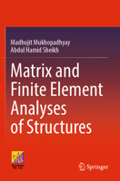 Matrix and Finite Element Analyses of Structures 3031087232 Book Cover