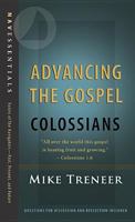 Advancing the Gospel: How the Gospel Bears Fruit and Grows 1617471577 Book Cover