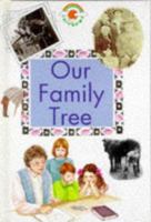 Our Family Tree (Rainbows Green) (Green Rainbows History) 0237514540 Book Cover