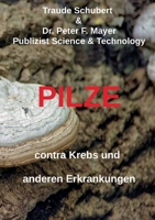 PILZE contra Krebs und anderen Erkrankungen (German Edition) 3769388860 Book Cover