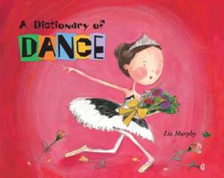 A Dictionary of Dance 1609051424 Book Cover