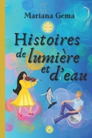 Histoires de lumière et d’eau (Cuentos Iluminados) (French Edition) B0CJD8928D Book Cover