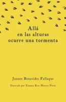 Allá en las alturas ocurre una tormenta B08KQDYLR7 Book Cover