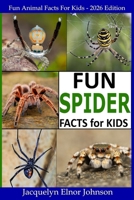 Fun Spider Facts For Kids 199088783X Book Cover