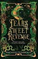 Tears of Sweet Revenge (Secrets of the Thrundul) B0FBJL39LP Book Cover