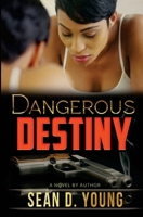 Dangerous Destiny 1974667537 Book Cover