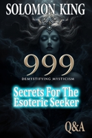 999: DEMYSTIFYING MYSTICISM B0FPR7G9NT Book Cover