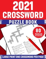 2021 Crossword Puzzle Book: Great Crossword Puzzles Book For Adult And Senior Women Puzzlers And Puzzle Lovers Especially For Mums Containing 80 L B08TQ9KN4X Book Cover
