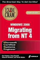 MCSE Migrating from NT 4 to Windows 2000 Exam Cram (Exam: 70-222) 1576107175 Book Cover