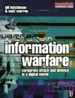 Information Warfare: corporate attack and defence in a digital world (Computer Weekly Professional) 0750649445 Book Cover