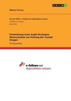 Entwicklung eines Audit-Strategies Memorandum zur Prüfung der Trumpf Gruppe 3668235813 Book Cover