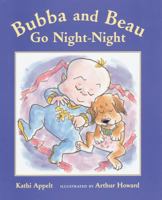 Bubba and Beau Go Night-Night (Bubba And Beau) 015205815X Book Cover