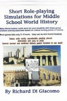 Short Role-playing Simulations for Middle School World History 0970623747 Book Cover