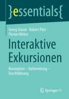 Interaktive Exkursionen: Konzeption - Vorbereitung - Durchf�hrung 3658332905 Book Cover