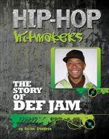 The Story of Def Jam 1422221148 Book Cover