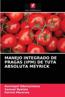 Manejo Integrado de Pragas (Ipm) de Tuta Absoluta Meyrick 6203364150 Book Cover