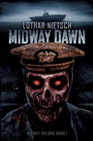 Midway Trilogie: Teil 1 Midway Dawn (German Edition) 3384643127 Book Cover