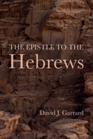 The Epistle to the Hebrews 1666775932 Book Cover