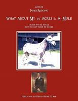 What About My 40 Acres & A Mule 1462866840 Book Cover