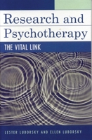 Research and Psychotherapy: The Vital Link 0765704080 Book Cover