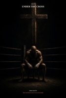 Man Up: Under The Cross B0HMKS4VQC Book Cover