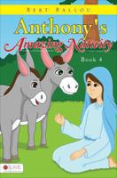 Anthony's Amazing Nativity 1629025518 Book Cover