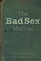 The Bad Sex Manual 1945390328 Book Cover