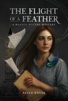 Maggie Waters - The Flight of a Feather 106977300X Book Cover