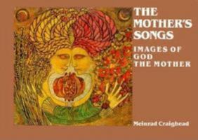 The Mother's Songs: Images of God the Mother 0809127164 Book Cover