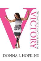 Getting to the Other Side of Victory 0998970204 Book Cover
