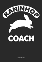 Kaninhop Coach Notizbuch: Kaninhop Coach Notizbuch mit Dotgrid ca Din A5 119 Seiten (German Edition) 171069064X Book Cover
