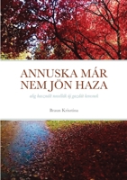 Annuska már nem jön haza 1794801766 Book Cover