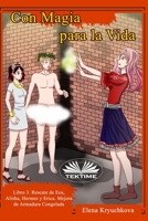 Con Magia Para La Vida. Libro 3. Rescate De Eos, Alisha, Hermes Y Erica: Mejora De Armadura Congelad 8835448131 Book Cover