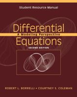 Student Resource Manual to accompany Differential Equations: A Modeling Perspective, 2nd Edition 0471433330 Book Cover