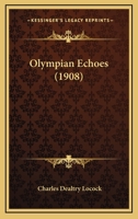 Olympian Echoes 0548873623 Book Cover