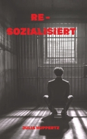 Re-Sozialisiert (German Edition) 3384243803 Book Cover