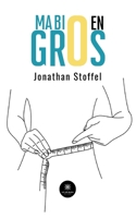 Ma bio en gros B0CLBWFVWM Book Cover