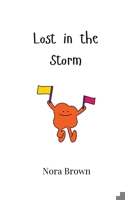 Lost in the Storm 9908006363 Book Cover